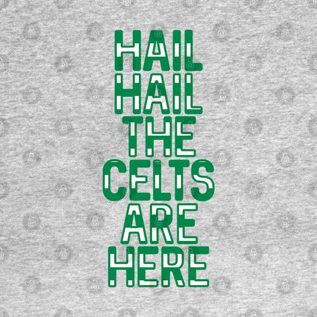 Hail Hail The Celts Are Here, Glasgow Celtic Football Club Green and White Striped Text Design by MacPean